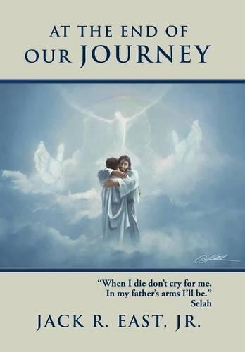 At the End of Our Journey (Hardback)