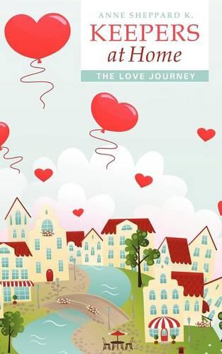 Keepers at Home: The Love Journey (Paperback)