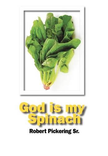 God Is My Spinach (Hardback)