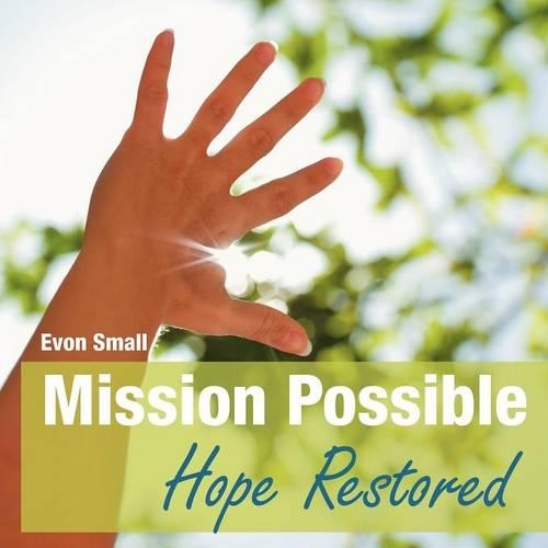 Mission Possible Hope Restored (Paperback)