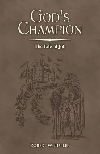 God's Champion: The Life of Job (Paperback)