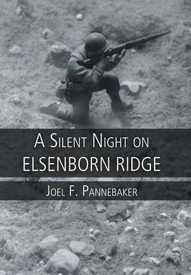 A Silent Night on Elsenborn Ridge (Hardback)