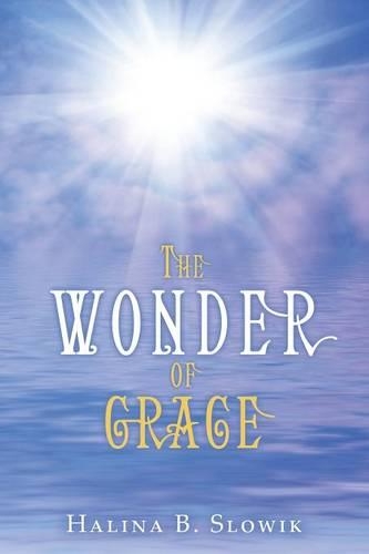 The Wonder of Grace (Paperback)