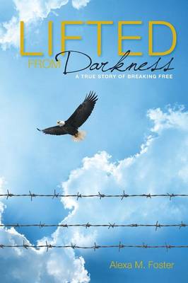 Lifted from Darkness (Paperback)