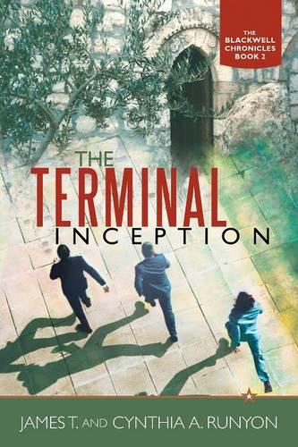 The Terminal Inception: The Blackwell Chronicles Book 2 (Paperback)