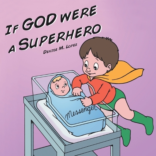 If God Was a Superhero (Paperback)