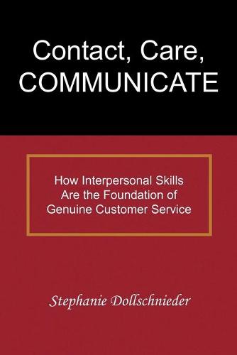 Contact, Care, Communicate (Paperback)