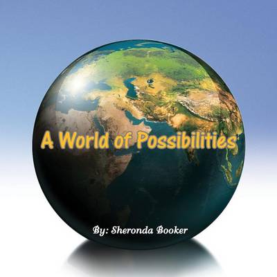 A World of Possibilities (Paperback)