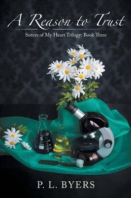 A Reason to Trust: Sisters of My Heart Trilogy: Book Three (Paperback)