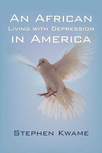 An African Living with Depression in America (Paperback)