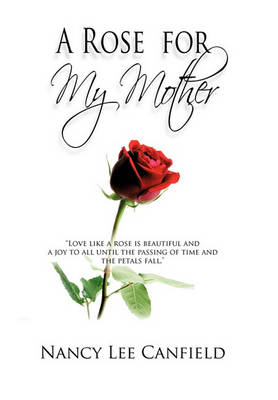 A Rose for My Mother: A Memoir (Paperback)