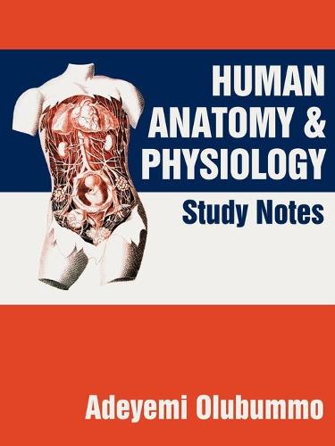 Human Anatomy and Physiology by Adeyemi Olubummo | Waterstones