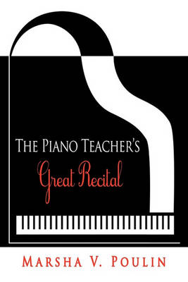 The Piano Teacher's Great Recital (Paperback)