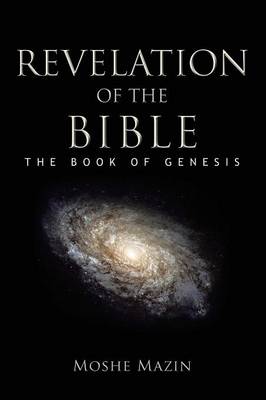 Revelation of the Bible: The Book of Genesis (Paperback)