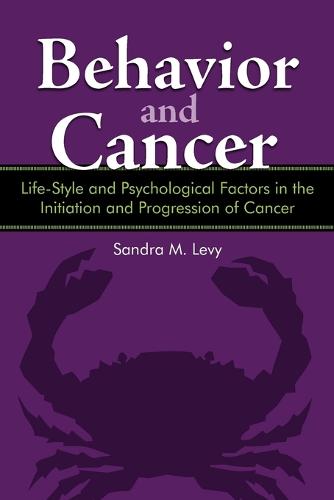 Behavior and Cancer: Life-Style and Psychological Factors in the Initiation and Progression of Cancer (Paperback)