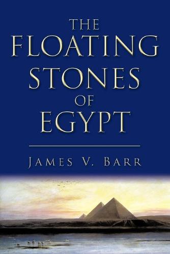 The Floating Stones of Egypt (Paperback)