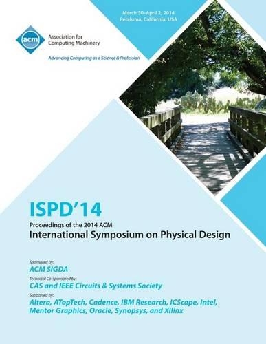 Ispd 14 International Symposium on Physical Design (Paperback)