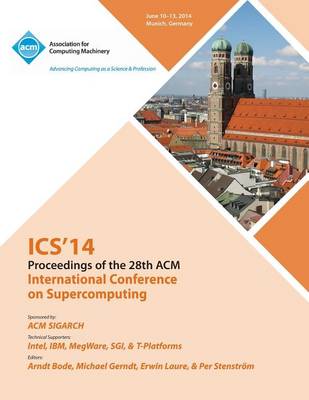 ICS 14 28th International Conference on Supercomputing (Paperback)