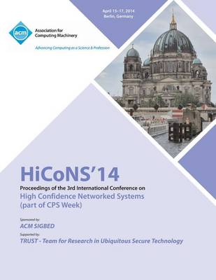 Hicons 14 Conference on High Confidence Networked Systems (Paperback)