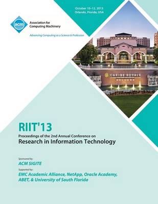 Riit 13 Proceedings of the 2nd Annual Conference on Research in Information Technology (Paperback)