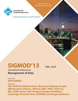 Sigmod 13 International Conference on Management of Data V2 (Paperback)