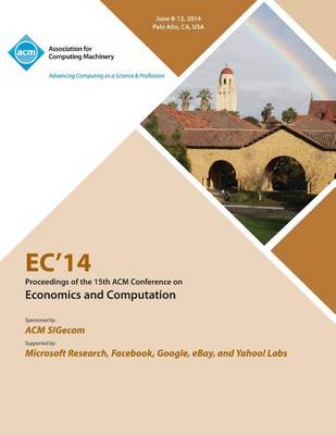EC 14 ACM Conference on Economics and Computation (Paperback)