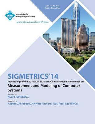 Sigmetrics 14 International Conference on Measurement AMD Modelling of Computer Systems (Paperback)