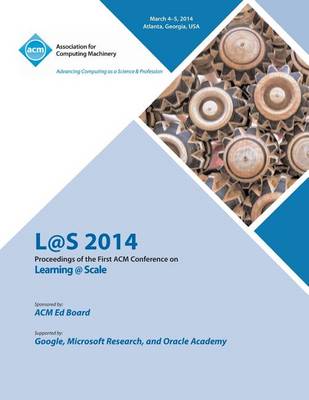 L@s 14 Proceedings of First ACM Conference on Learning @ Scale (Paperback)