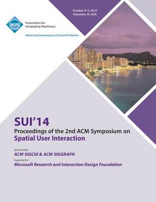 Sui 14, 2nd ACM Symposium on Spatial User Interface (Paperback)