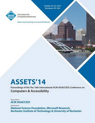 Assets 14, 16th ACM Sigaccess Conference on Computers and Accessibility (Paperback)