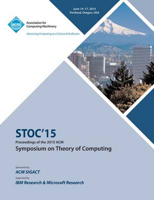 Stoc 15 Symposium on Theory of Computing (Paperback)