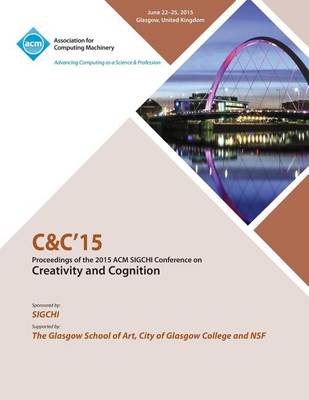 C&c 15 Creativity and Cognition (Paperback)
