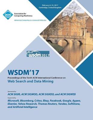 WSDM 2017 Tenth ACM International Conference on Web Search and Data Mining (Paperback)