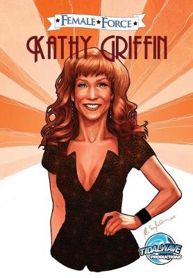Female Force: Kathy Griffin - Female Force (Paperback)
