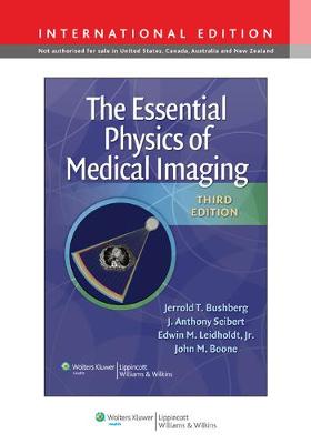 The Essential Physics of Medical Imaging (Hardback)