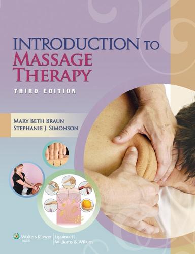 Introduction to Massage Therapy - LWW Massage Therapy and Bodywork Educational Series (Paperback)