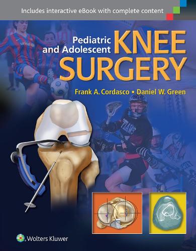 Pediatric and Adolescent Knee Surgery (Hardback)