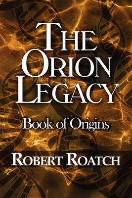 The Orion Legacy: Book of Origins (Paperback)