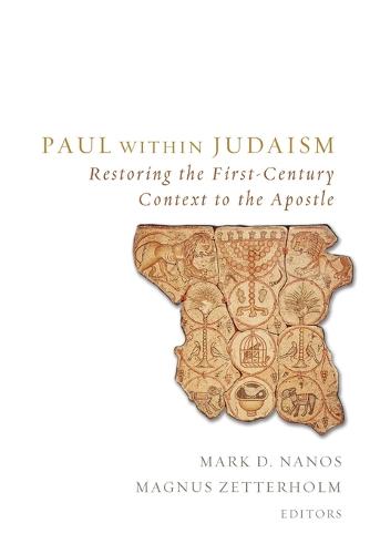 Paul Within Judaism: Restoring the First-Century Context to the Apostle (Paperback)