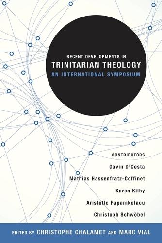 Recent Developments in Trinitarian Theology: An International Symposium (Paperback)