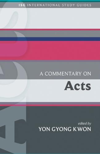 A Commentary on Acts - International Study Guides (Paperback)
