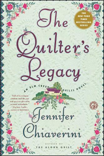 The Quilter's Legacy: An Elm Creek Quilts Novel - The Elm Creek Quilts 5 (Paperback)