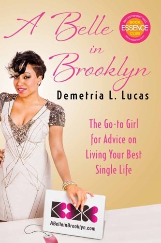 A Belle In Brooklyn: The Go-to Girl for Advice on Living Your Best Single Life (Paperback)