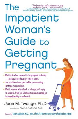 The Impatient Woman's Guide to Getting Pregnant (Paperback)