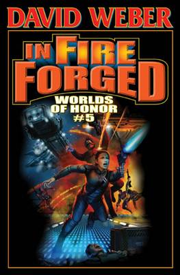 In Fire Forged: Worlds of Honor Volume 5 (Paperback)