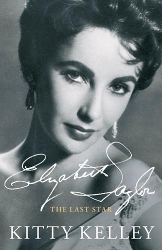 Elizabeth Taylor: The Last Star (Paperback)