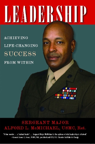 Leadership: Achieving Life-Changing Success from Within (Paperback)