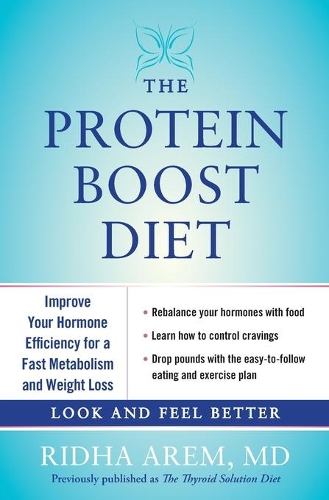 The Protein Boost Diet: Improve Your Hormone Efficiency for a Fast Metabolism and Weight Loss (Paperback)