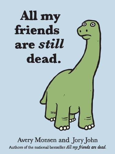 John Jory All My Friends Are Still Dead