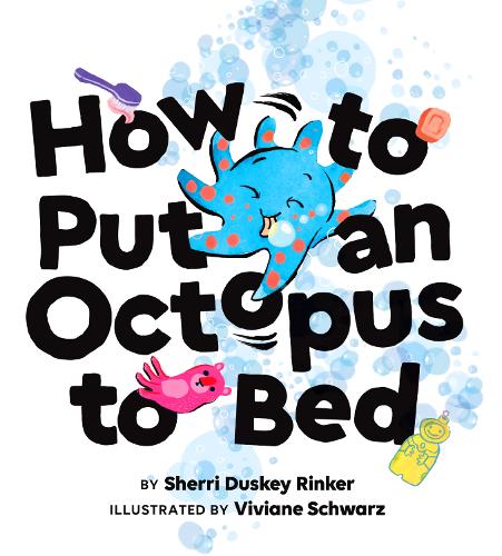 How to Put an Octopus to Bed (Hardback)